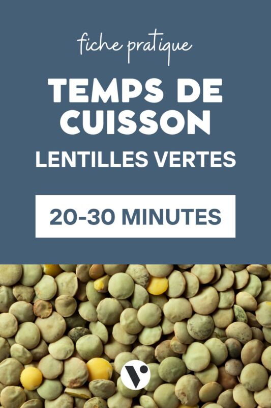Lentilles vertes cuisson optimale