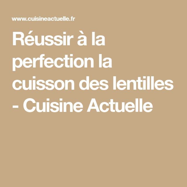 Lentilles brunes temps parfait